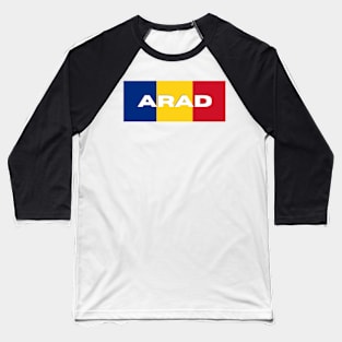 Arad City in Romanian Flag Baseball T-Shirt